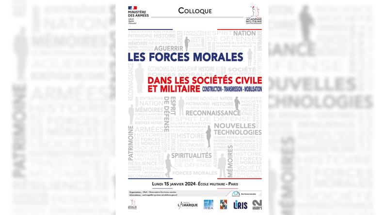Les forces morales dans les sociétés civiles et militaire : construction, transmission, mobilisation